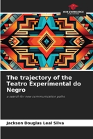 The trajectory of the Teatro Experimental do Negro 6206479358 Book Cover