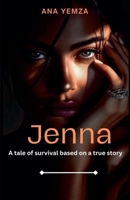 Jenna: A Tale of Survival Based on a True Story B0H6R9FS18 Book Cover