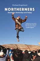 Northerners: Alaskans Yesterday and Today B0H5YPP6CC Book Cover