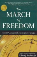 The March of Freedom: Modern Classics in Conservative Thought 096532088X Book Cover