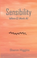 Sensibility: Where EI Meets AI B0G6YQY2XQ Book Cover