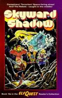 Skyward Shadow (ElfQuest Reader's Collection, #13a) 0936861495 Book Cover