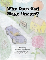 Why Does God Make Uncles? 1441531335 Book Cover