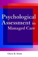 Psychological Assessment in Managed Care 047117033X Book Cover