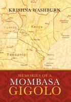 Memories of a Mombasa Gigolo 1426978804 Book Cover