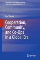 Cooperation, Community, and Co-Ops in a Global Era (International and Cultural Psychology) 1489992022 Book Cover