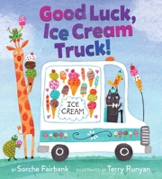 Good Luck, Ice Cream Truck! 0062842110 Book Cover