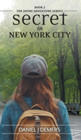 Secret In New York City (The Jayme Adventure) 1038345804 Book Cover