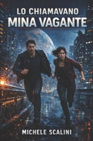 Lo chiamavano Mina Vagante (Avventura) (Italian Edition) B0DLN8R4GP Book Cover