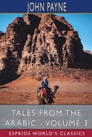 Tales from the Arabic - Volume 3 (Esprios Classics) 1034798995 Book Cover