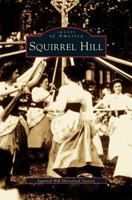 Squirrel Hill 1531621910 Book Cover