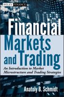 Financial Markets and Trading: An Introduction to Market Microstructure and Trading Strategies 0470924128 Book Cover