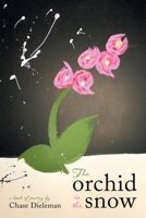 The Orchid in the Snow 1513653059 Book Cover