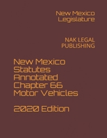 New Mexico Statutes Annotated Chapter 66 Motor Vehicles 2020 Edition: NAK LEGAL PUBLISHING null Book Cover