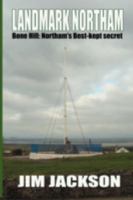 LANDMARK NORTHAM - Bone Hill: Northam's Best Kept Secret 1909488003 Book Cover