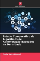 Estudo Comparativo de Algoritmos de Aglomera??o Baseados na Densidade 6205859947 Book Cover