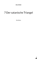 7 Der satanische Triangel: Die Meise (German Edition) 3819206523 Book Cover