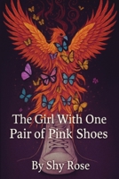 The Girl with One Pair of Pink Shoes B0G63QNVZW Book Cover