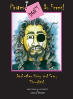 Pirates Don't Do Perms! : And Other Hairy and Scary Thoughts! 1733848894 Book Cover