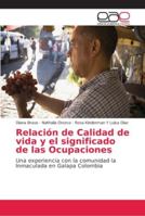 Relación de Calidad de vida y el significado de las Ocupaciones 6202145757 Book Cover