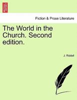 The World in the Church. Vol. III, Second edition. 1240868294 Book Cover