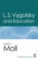 L.S. Vygotsky and Education 0415899494 Book Cover