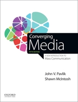 Converging Media: An Introduction to Mass Comunication 0195379101 Book Cover