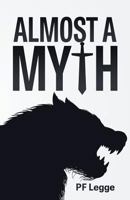 Almost a Myth B08TZDYHW7 Book Cover