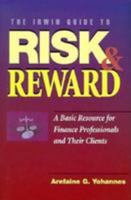 The Irwin Guide to Risk & Reward: A Basic Resource for Finance Professionals and Their Clients 0786307048 Book Cover