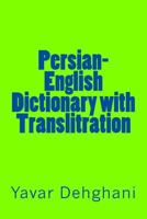 Persian-English Dictionary with Translitration 1537193538 Book Cover