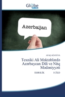 Texniki Ali Məktəblərdə Azərbaycan Dili və Nitq Mədəniyyəti: DƏRSLİK I CİLD 6200607001 Book Cover