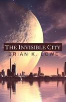 The Invisible City 1988863880 Book Cover