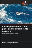 La responsabilità civile per i danni all'ambiente costiero (Italian Edition) 620772349X Book Cover