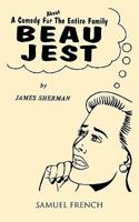 Beau Jest: A Comedy About the Entire Family 0573692084 Book Cover