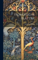 Homerische Blätter. 102216614X Book Cover