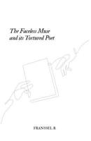 The Faceless Muse and its Tortured Poet B0GC7TD7WT Book Cover