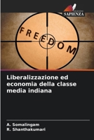 Liberalizzazione ed economia della classe media indiana 620947764X Book Cover