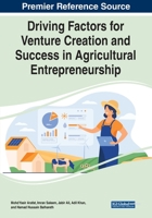 Driving Factors for Venture Creation and Success in Agricultural Entrepreneurship 1668423502 Book Cover