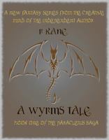 A Wyrms Tale 0692636463 Book Cover