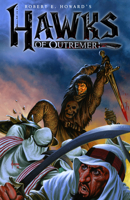 Robert E. Howard's Hawks of Outremer 1608860418 Book Cover