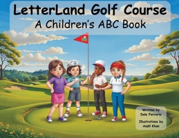 LetterLand Golf Course / A Children's ABC Book B0DYJ7Q648 Book Cover