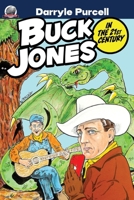 Buck Jones in the 21st Century 1953589642 Book Cover