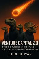 Venture Capital 2.0: Building, Funding, and Scaling Startups in the Post-Power Law Era B0FKNC6BWS Book Cover