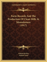 Farm Records And The Production Of Clean Milk At Moundsmere 1246541564 Book Cover