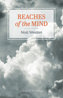 Reaches of the Mind: Selected Writings 1782188843 Book Cover