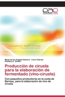 Produccion de Ciruela Para La Elaboracion de Fermentado (Vino-Ciruela) 3659074365 Book Cover