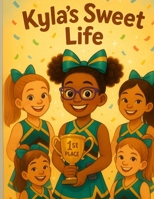 Kyla's Sweet Life B0FRYSKMFX Book Cover