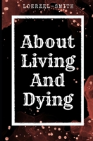 About Living and Dying B0CT96TSFK Book Cover