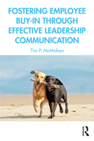 Fostering Employee Buy-in Through Effective Leadership Communication 0367626365 Book Cover