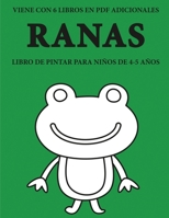 Libro de pintar para ni�os de 4-5 a�os (Ranas): Este libro tiene 40 p�ginas para colorear sin estr�s, para reducir la frustraci�n y mejorar la confianza. Este libro ayudar� a los ni�os muy peque�os a  1800250118 Book Cover
